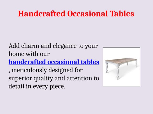 Handcrafted Occasional Tables.pptx