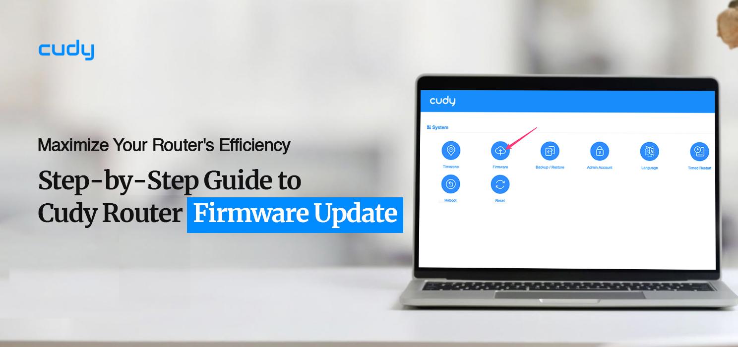 The Complete Guide for the Cudy Router Firmware Update