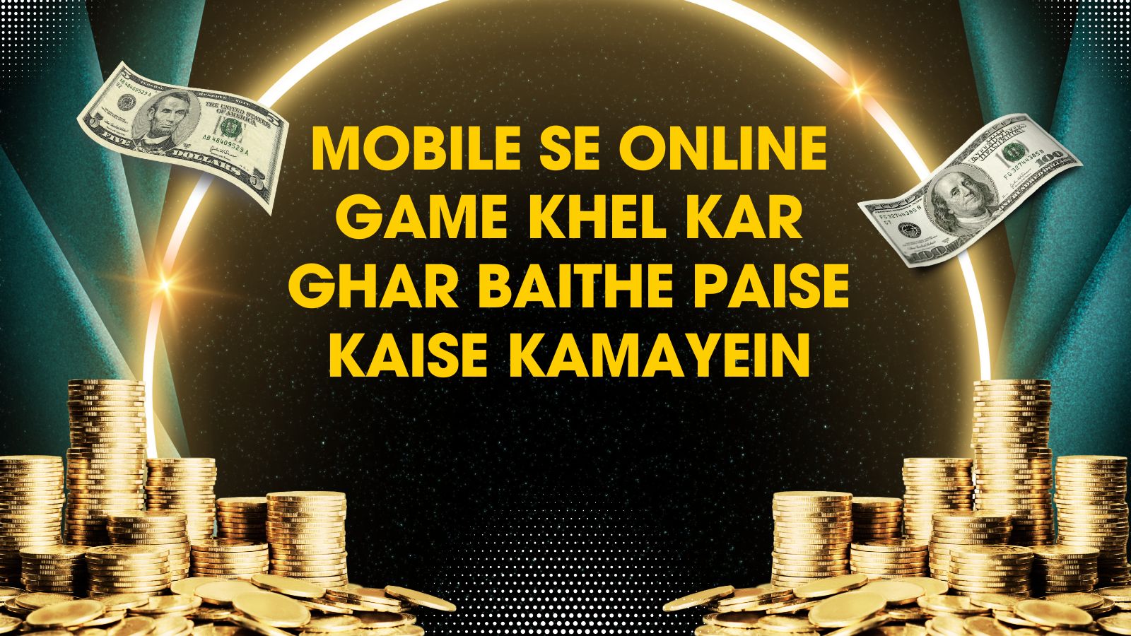 Mobile Se Online Game Khel Kar Ghar Baithe Paise Kaise Kamayein