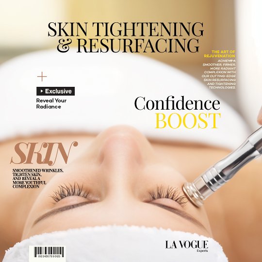 Best Skin Tightening & Resurfacing Treatment in Dubai - La Vogue