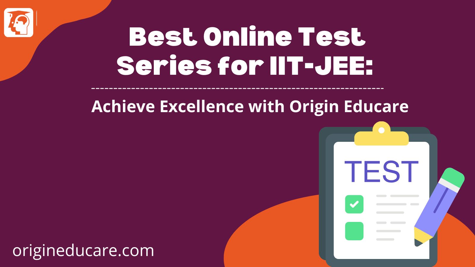 Best Online Test Series for IIT-JEE | Origin Educare