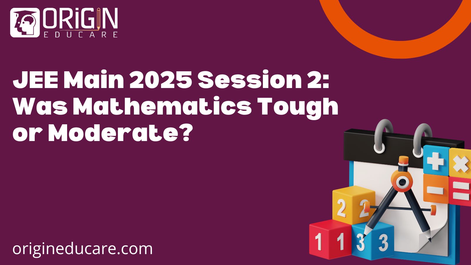JEE Main 2025 Session 2 Mathematics Analysis | Origin Educare