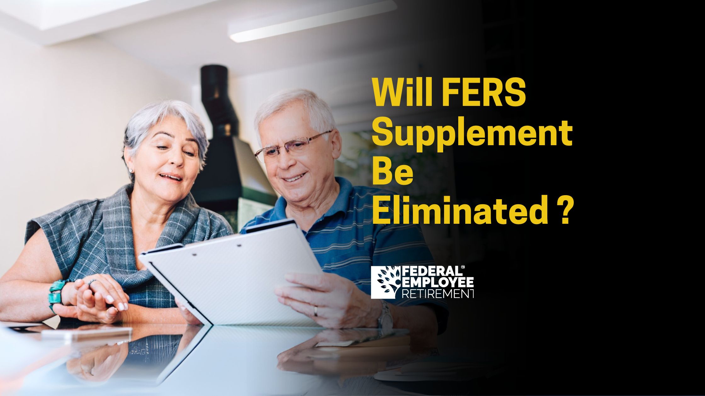 Will FERS Supplement Be Eliminated ?
