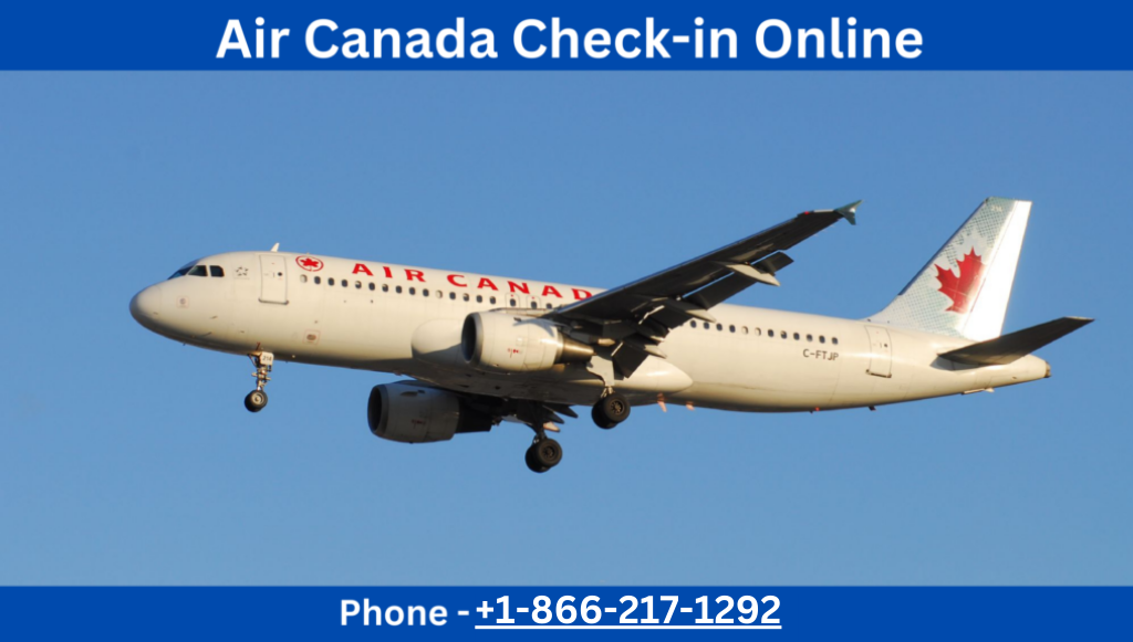 Air Canada Check In Online | Web, Mobile, Time, Boarding Pass